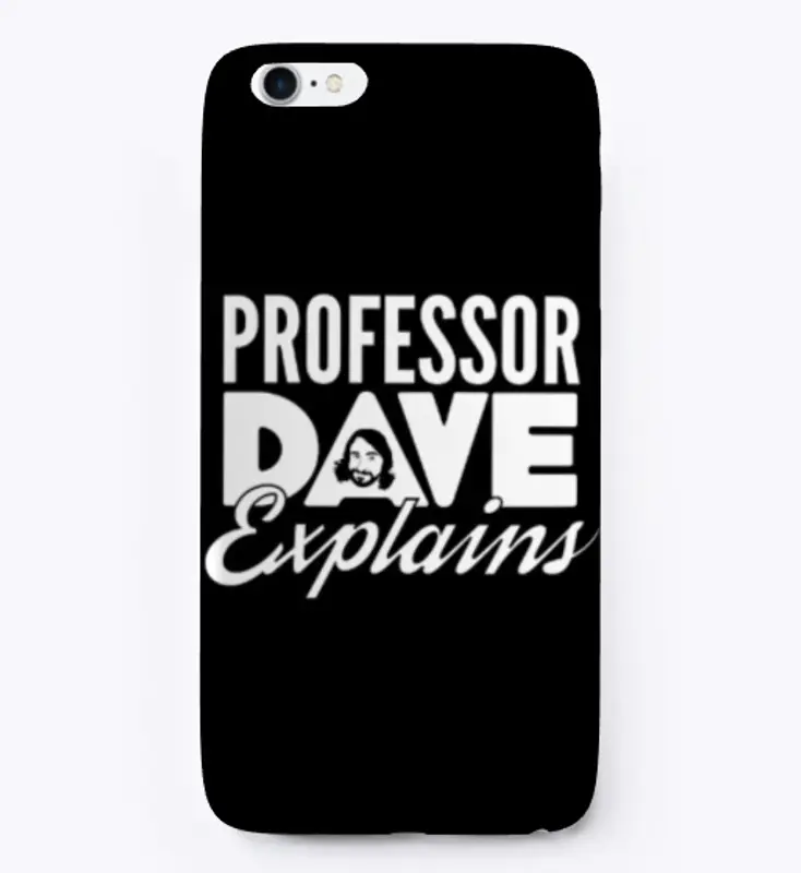 Prof Dave - Phone Case