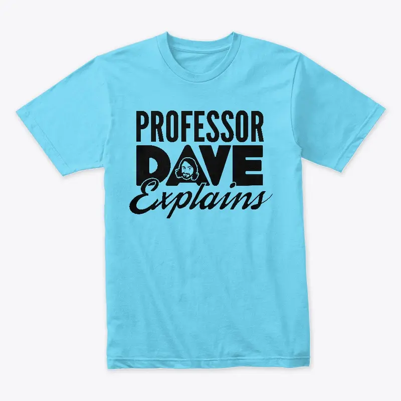  Prof Dave Shirt (Dark Logo)